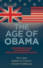 Image for The age of Obama  : the changing place of minorities in British and American society
