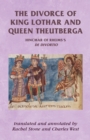 Image for The divorce of King Lothar and Queen Theutberga  : Hincmar of Rheims&#39;s De Divortio