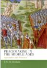 Image for Peacemaking in the Middle Ages