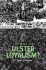 Image for The End of Ulster Loyalism?