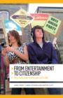 Image for From entertainment to citizenship  : politics and popular culture