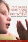 Image for Children&#39;S Rights and Child Protection : Critical Times, Critical Issues in Ireland