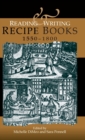 Image for Reading and writing recipe books, 1550-1800