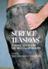 Image for Surface tensions  : surface, finish and the meaning of objects