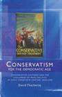 Image for Conservatism for the democratic age  : Conservative cultures and the challenge of mass politics in early twentieth-century England