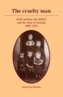 Image for The cruelty man  : child welfare, the NSPCC and the state in Ireland, 1889-1956