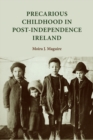 Image for Precarious childhood in post-independence Ireland