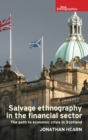 Image for Salvage ethnography in the financial sector  : the path to economic crisis in Scotland