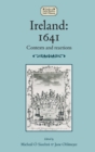 Image for Ireland: 1641 : Contexts and Reactions