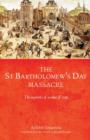 Image for The Saint Bartholomew&#39;s Day Massacre