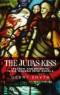Image for The Judas kiss  : treason and betrayal in six modern Irish novels