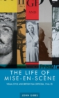 Image for The life of mise-en-scáene  : visual style and British film criticism, 1946-78