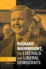 Image for Richard Wainwright, the Liberals and Liberal Democrats  : unfinished business
