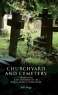 Image for Churchyard and cemetery  : tradition and modernity in rural North Yorkshire