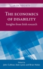 Image for The economics of disability  : insights from Irish research