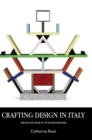 Image for Crafting design in Italy  : from post-war to postmodernism