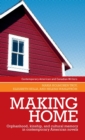 Image for Making home  : orphanhood, kinship and cultural memory in contemporary American novels