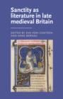 Image for Sanctity as Literature in Late Medieval Britain