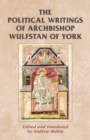 Image for The political writings of Archbishop Wulfstan of York