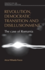 Image for Revolution, Democratic Transition and Disillusionment