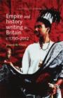 Image for Empire and history writing in Britain, c.1750-2012