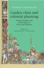 Image for Garden Cities and Colonial Planning