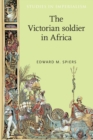 Image for The Victorian Soldier in Africa