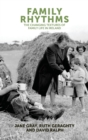 Image for Family rhythms  : the changing textures of family life in Ireland