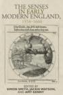 Image for The Senses in Early Modern England, 1558–1660