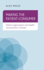 Image for Making the Patient-Consumer