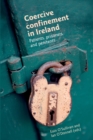 Image for Coercive confinement in Ireland  : patients, prisoners and penitents