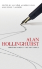 Image for Alan Hollinghurst  : writing under the influence
