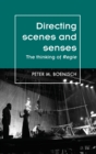 Image for Directing scenes and senses  : the thinking of Regie