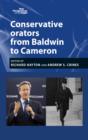 Image for Conservative orators  : from Baldwin to Cameron