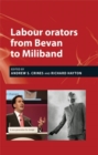 Image for Labour orators from Bevan to Miliband