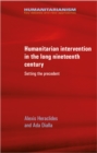 Image for Humanitarian intervention in the long nineteenth century: setting the precedent