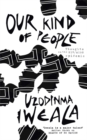 Image for Our kind of people  : thoughts on the HIV/AIDS epidemic