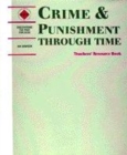 Image for Crime and Punishment Through Time : Teachers&#39; Book