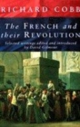 Image for The French and their revolution  : selected writings