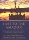 Image for East to the Amazon