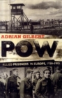 Image for POW  : Allied prisoners in Europe, 1939-1945