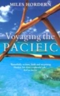 Image for Voyaging the Pacific  : in search of the South