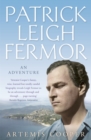 Image for Patrick Leigh Fermor  : an adventure