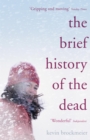 Image for The Brief History of the Dead