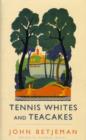 Image for Tennis whites and teacakes