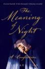 Image for The meaning of night
