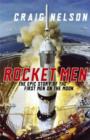 Image for Rocket men  : the epic story of the first men on the moon