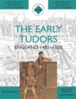 The early Tudors  : England, 1485-1558 - Hudson, David