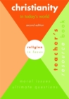 Image for Christianity in today&#39;s world: Teacher&#39;s resource book : Teacher&#39;s Resource Book