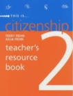 Image for This is citizenship 2: Teacher&#39;s resource book : Bk. 2 : Teacher&#39;s Resource Book